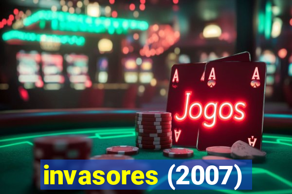 invasores (2007)